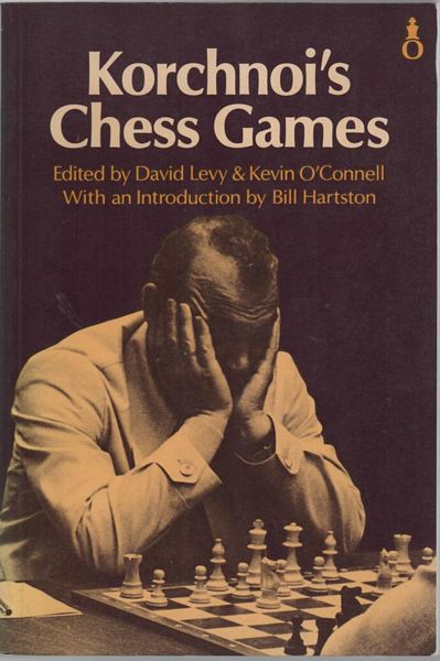 LEVY, DAVID; O'CONNELL, KEVIN; Editors. - Korchnoi's Chess Games. With an introduction by Bill Hartston.