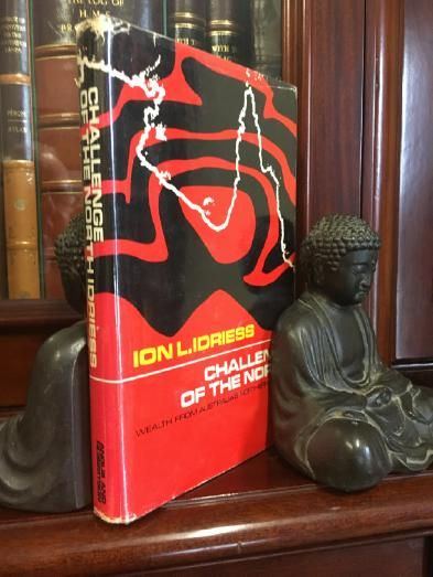 IDRIESS, ION L. - Challenge of the North. Wealth from Australia's Northern Shores.