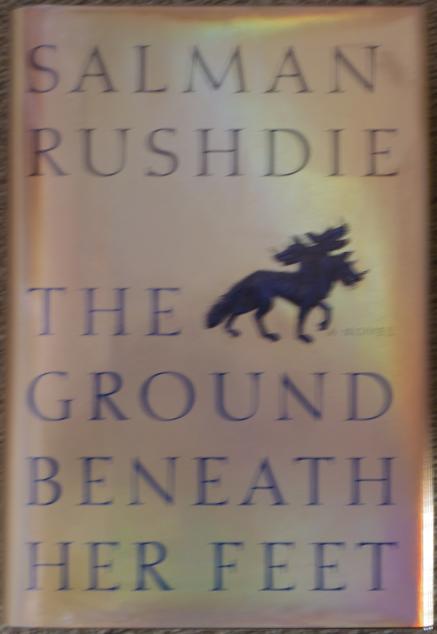 RUSHDIE, SALMAN. - The Ground Beneath Her Feet. A Novel.