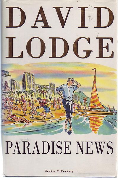 LODGE, DAVID. - Paradise News.