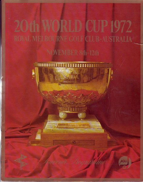  - 20th World Cup 1972. Royal Melbourne Golf Club, Australia November 8th-12th. Souvenir Programme.