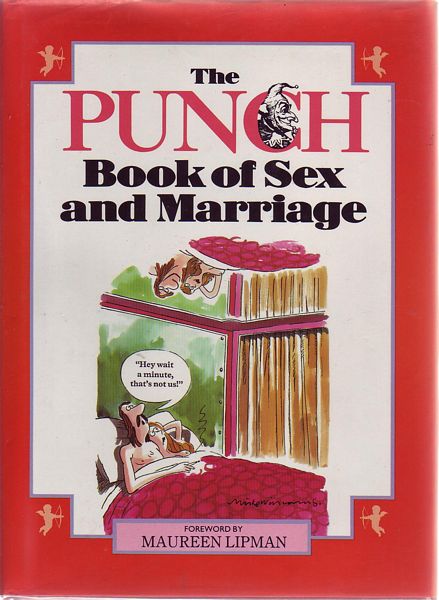 JEFFREYS, SUSAN; Compiler. - The Punch Book of Sex & Marriage.