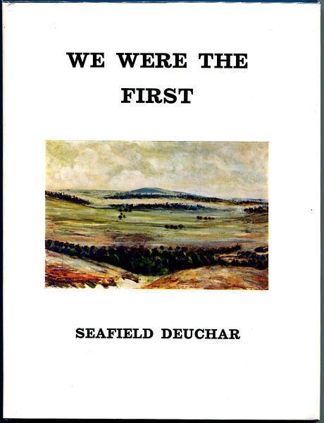 DEUCHAR, SEAFIELD. - We were the First.