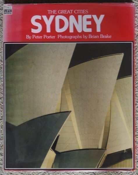 PORTER, PETER; BRAKE, BRIAN. - Sydney. The Great Cities.