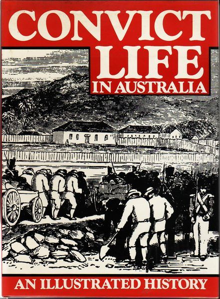  - Convict Life In Australia.