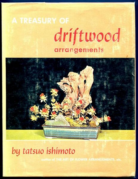 ISHIMOTO, TATSUO. - A Treasury of Driftwood and Dried Arrangements.