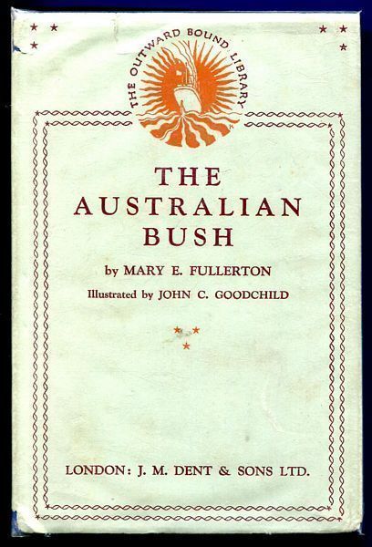 FULLERTON, MARY E. - The Australian Bush.