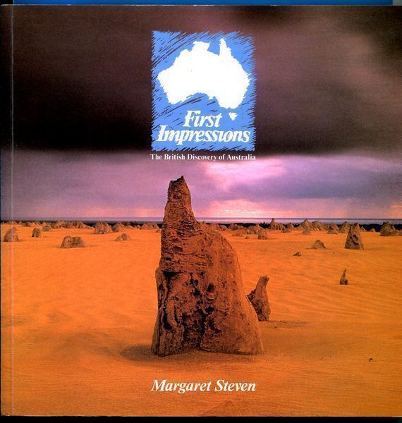 STEVEN, MARGARET. - The British Discovery of Australia. First Impressions.