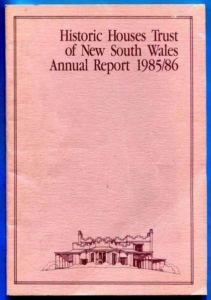 - Historic Houses Trust of New South Wales 1985/86. Annual Report