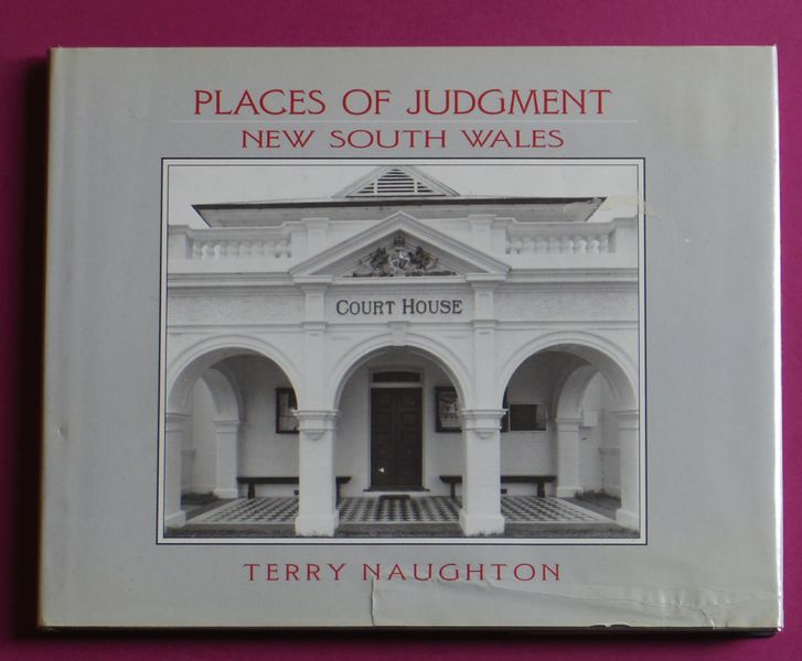 NAUGHTON, TERRY. - Places Of Judgment New South Wales.