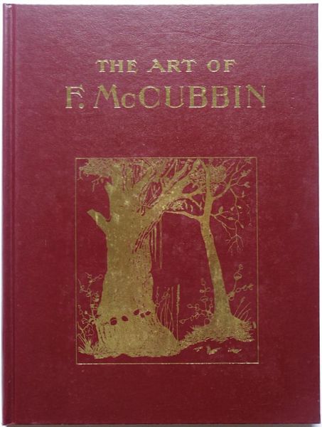 MACDONALD, JAMES S. - The Art Of F. McCubbin.