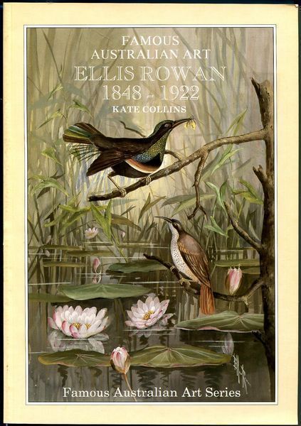 COLLINS, KATE. - Ellis Rowan 1848-1922. A Biographical Sketch.