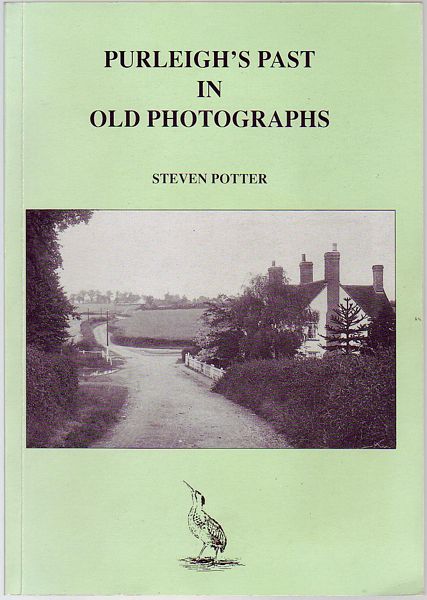 POTTER, STEVEN. - Purleigh's Past In old Photographs.