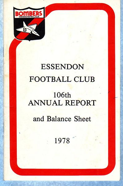 - Essendon Football Club. 106th Annual Report and Balance Sheet. 1978.