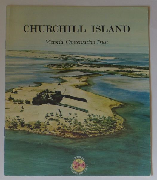 PIZZEY, GRAHAM. - Churchill Island. Victoria Conservation Trust.