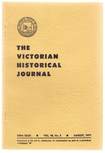 FEEHAN, H. V. - Personalities, Professions and Poisons. The Genesis of the Pharmacy Board of Victoria 1876. Contained in The Victorian Historical Journal. 189th Issue. Vol. 48, No. 3. August, 1977.