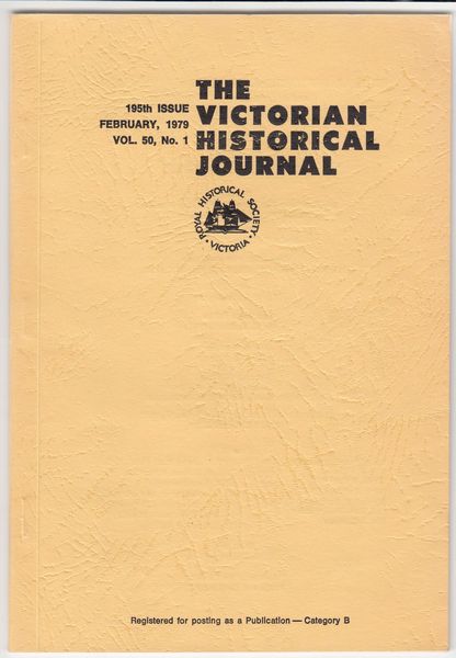 POWELL, J. M. - A Baron Under Siege: von Mueller and the Press in the 1870's. Contained in The Victorian Historical Journal. 195th Issue. February, 1979. Vol. 50, No. 1.
