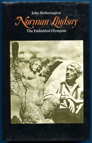 HETHERINGTON, JOHN. - Norman Lindsay. The Embattled Olympian.