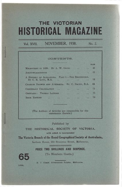 DALEY, CHAS. - Charles Darwin and Australia. Contained within the Victorian Historical Magazine. Journal and Proceedings of the Royal Historical Society of Victoria. Issue 65. Vol. XVII, November, 1938, No. 2.