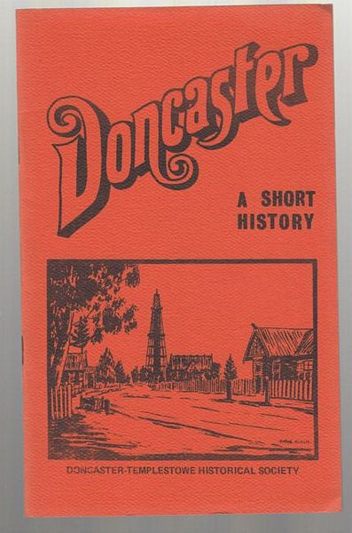 COLLYER, ERIC; SMITH, KEN. - Doncaster. A short history. Illustrated by Irvine Green.