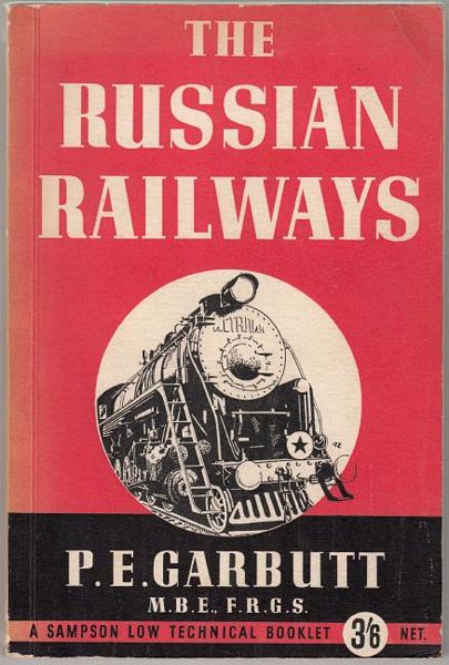 GARBUTT, P. E. - The Russian Railways.