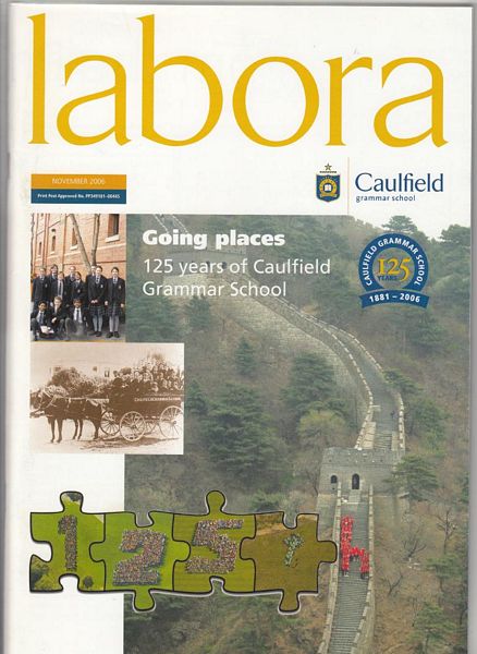 PELGRIM, ANDREW; Editor. - Labora. Going Places. 125 Years of Caulfield Grammar School. November 2006.