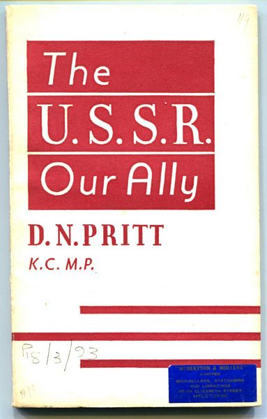PRITT, D. N. - The U.S.S.R. Our Ally.