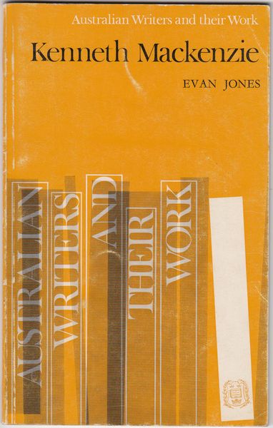 JONES, EVAN. - Kenneth Mackenzie. Australian Writers and Their Work.