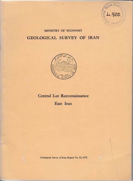 STOCKLIN, J; EFTEKHAR-NEZHAD; HUSHMAND-ZADEH, A. - Ministry of Economy Geological Survey Of Iran Central Lut Reconnaissance East Iran.