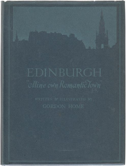 HOME, GORDON. - Edinburgh. 
