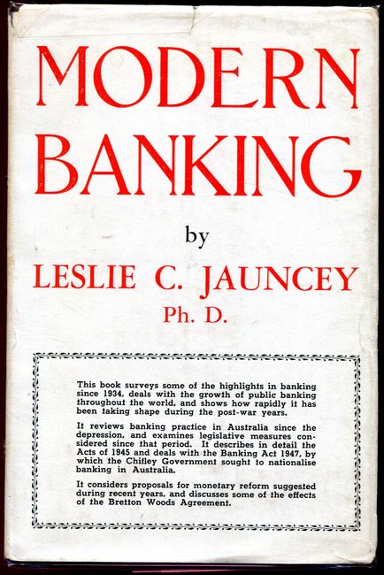 JAUNCEY, LESLIE C. - Modern Banking.