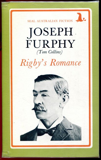 FURPHY, JOSEPH; (COLLINS, TOM). - Rigby's Romance. With an Introduction by G. W. Turner.
