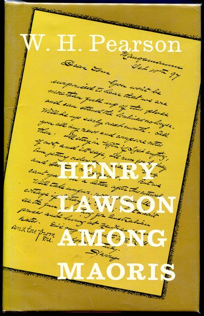 PEARSON, W. H. - Henry Lawson Amoung Maoris.