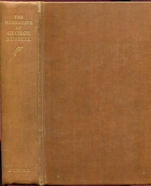 BROWN, P. L; Editor. - The Narrative of George Russell of Golf Hill with Russellania and Selected Papers. Line Drawings by Stirring Paterson.
