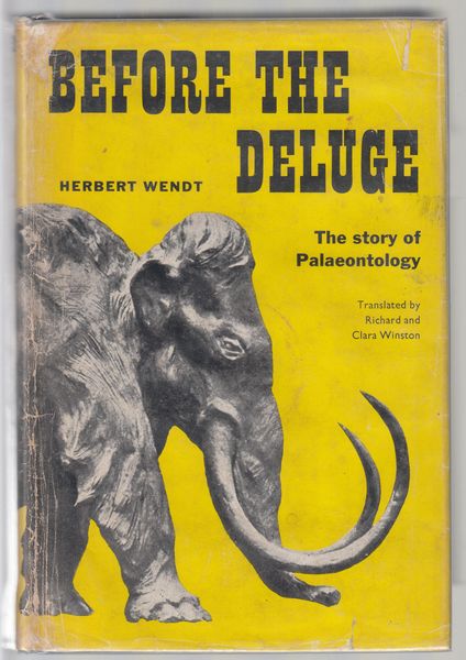 WENDT, HERBERT. - Before The Deluge. The Story of Palaeontology.