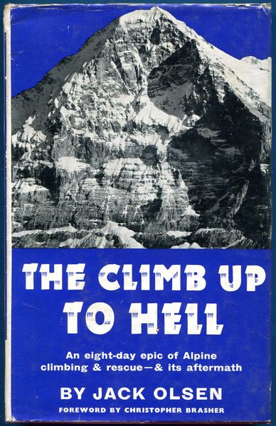 OLSEN, JACK. - The Climb Up to Hell. With an Introduction by Christopher Brasher.