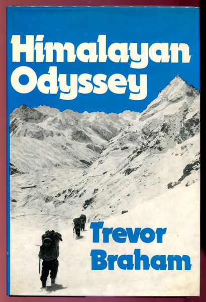 BRAHAM, TREVOR. - Himalayan Odyssey.