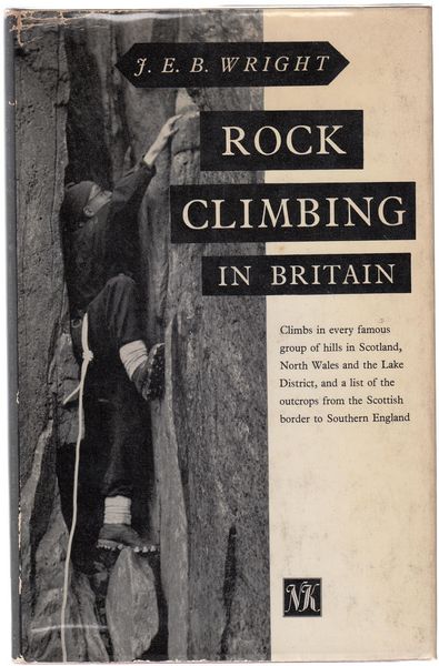 WRIGHT, J. E. B. - Rock Climbing in Britain.