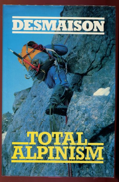 DESMAISON, RENE. - Total Alpinism.