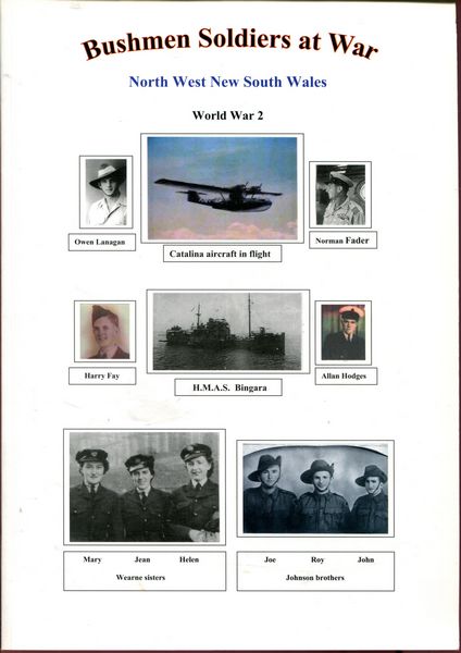 IRLAM, RON; Editor. - Bushmen Soldiers at War. North West New South Wales servicemen at World War 2.