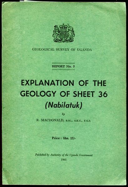 PHILLIPS, W. J. - Explanation of the Geology of Sheet 36 (Nabilatuk). Geological Survey of Uganda. Report No. 5.