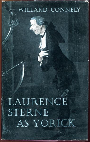 CONNELY, WILLARD. - Laurence Sterne as Yorick.