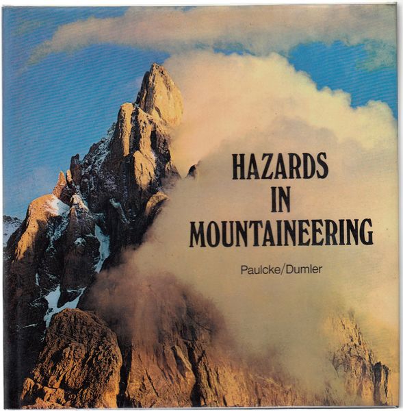 PAULCKE, WILHELM. - Hazards In Mountaineering.