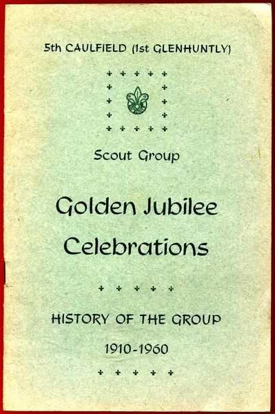 REID, RICHARD; Compiler. - Golden Jubilee Celebrations. 5th Caulfield (1st Glenhuntley) Scout Group History Of The Group 1910-1960.