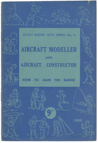 GENERAL EDITOR. - Aircraft Modeller And Aircraft Constructor. Scout Badge Test Series No. 5. Prepared and Approved on behalf of the Boy Scouts Association by the General Editor.