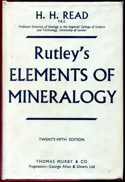 READ, H. H. - Rutley's Elements of Mineralogy.