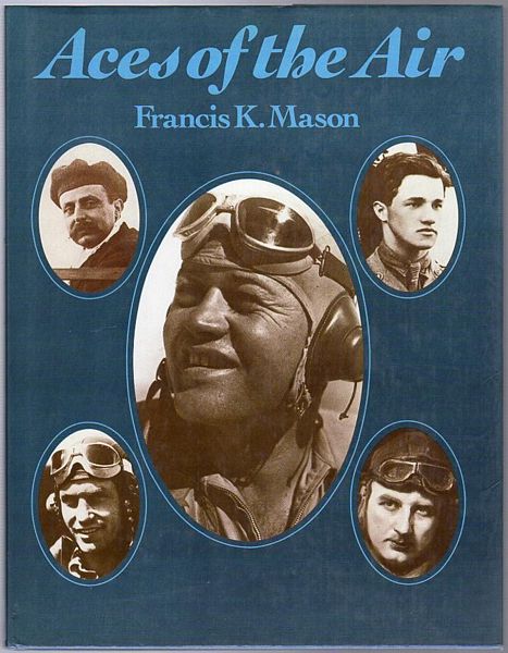 MASON, FRANCIS K. - Aces of the Air.