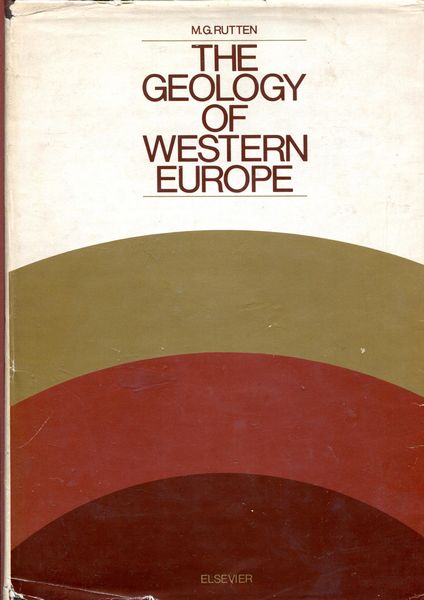 RUTTEN, M. G. - The Geology Of Western Europe.