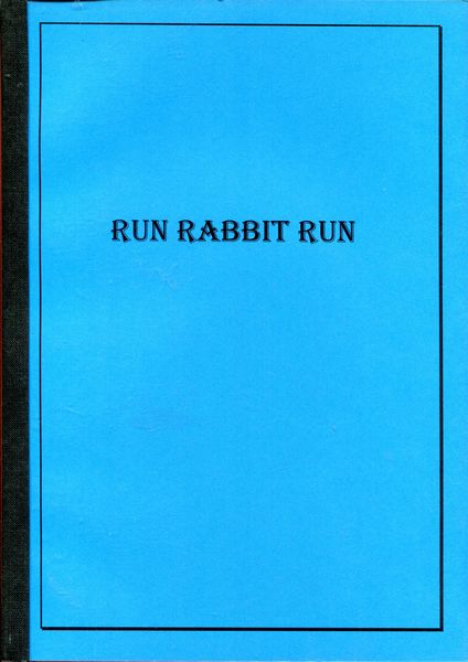  - Run Rabbit Run.