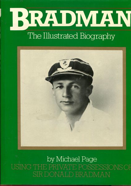 PAGE, MICHAEL. - Bradman. The Illustrated History.